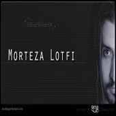 دانلود آهنگ مرتضی لطفی ریمیکس آلبوم دانلود آهنگ مرتضی لطفی ریمیکس آلبوم