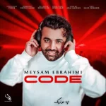 دانلود آهنگ میثم ابراهیمی کد (ریمیکس) / مگه میشه بزارم من با دلت بازی کنن