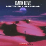 دانلود ریمیکس رپ ایسین و سهند و لارا و ددی نام دارک لاو