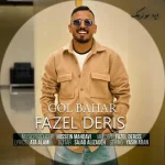 دانلود آهنگ فاضل دریس گل بهار